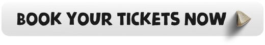 Book Your Tickets Now